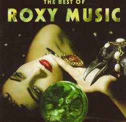 Roxy Music : The Best of Roxy Music